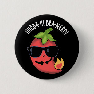 Hubba-hubba-nero Funny Habanero Pun Dark BG 6 Cm Round Badge