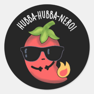 Hubba-hubba-nero Funny Habanero Pun Dark BG Classic Round Sticker