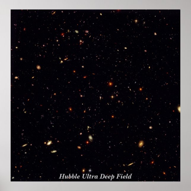 HubbleUltraDeepField, Hubble Ultra Deep Field Poster (Front)