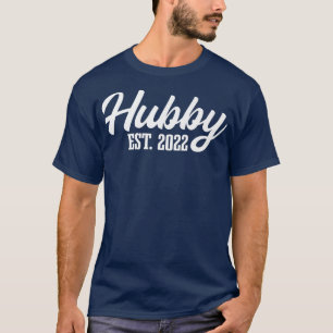 Hubby Est 2022 Getting Married Husband To Be Marri T-Shirt