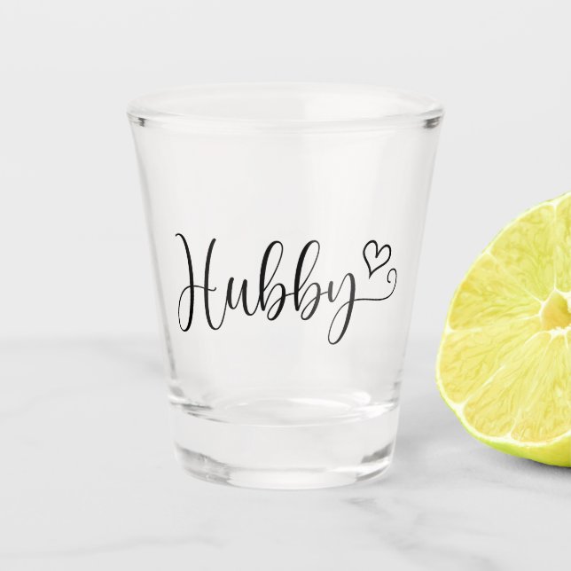 Hubby typography with a heart shot glass (Front)