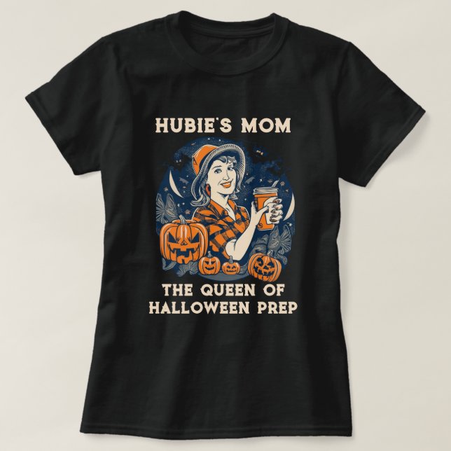 Hubie's Mum: Halloween Royalty T-Shirt (Design Front)