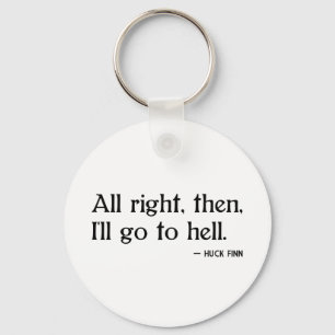 Huck Finn on Hell Key Ring