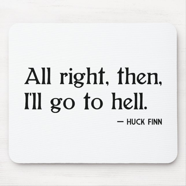 Huck Finn on Hell Mouse Mat (Front)