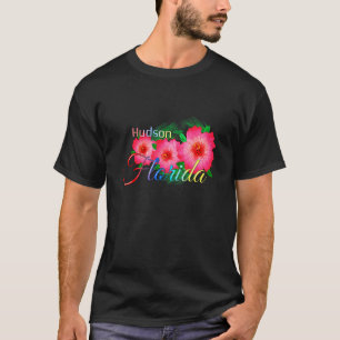 Hudson Florida Tropical Flowers Family Vacation T-Shirt