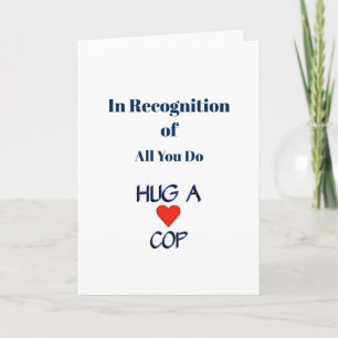 Hug a Cop Thank You Card
