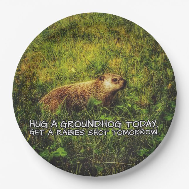 Hug a groundhog today plates (Front)