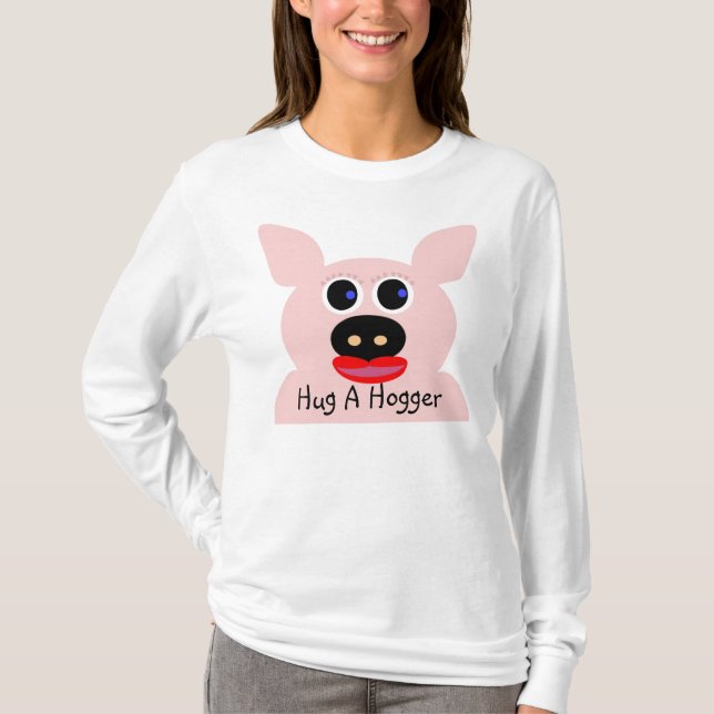 Hug A Hogger T-Shirt (Front)