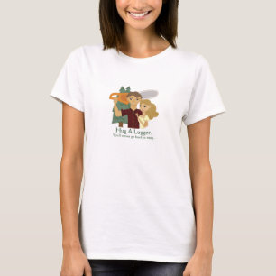 Hug a Logger Tee