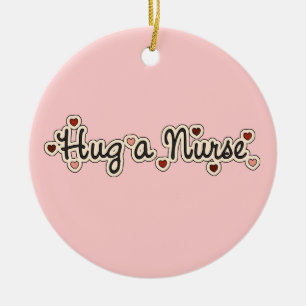 Hug a Nurse T-shirts and Gifts Ceramic Tree Decoration