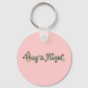 Hug a Nurse T-shirts and Gifts Key Ring