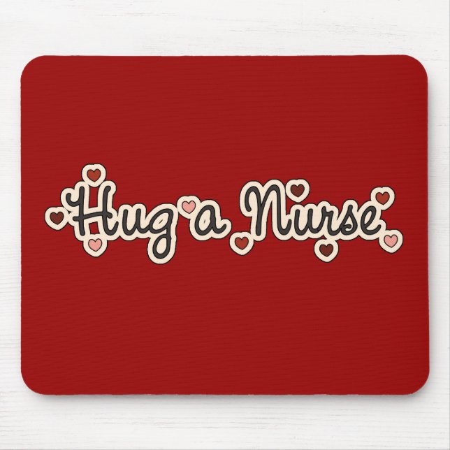 Hug a Nurse T-shirts and Gifts Mouse Mat (Front)