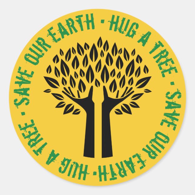 Hug a Tree Save Our Earth Classic Round Sticker (Front)