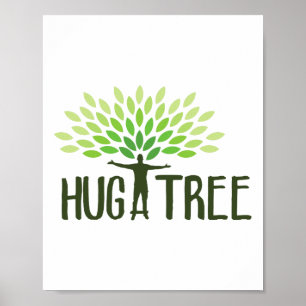 Hug A Tree - Tree Hugger Earth Day Save Earth Ther Poster