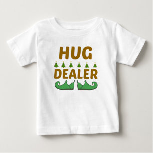 HUG DEALER BABY T-Shirt