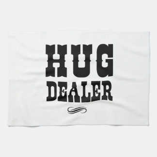 Hug Dealer Tea Towel