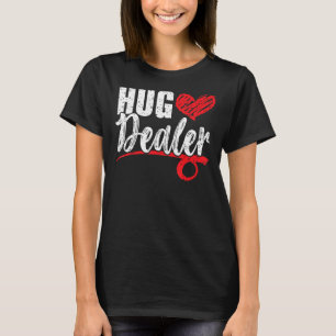 Hug Dealer Valentines Day Hearts Day Cupid Love T-Shirt