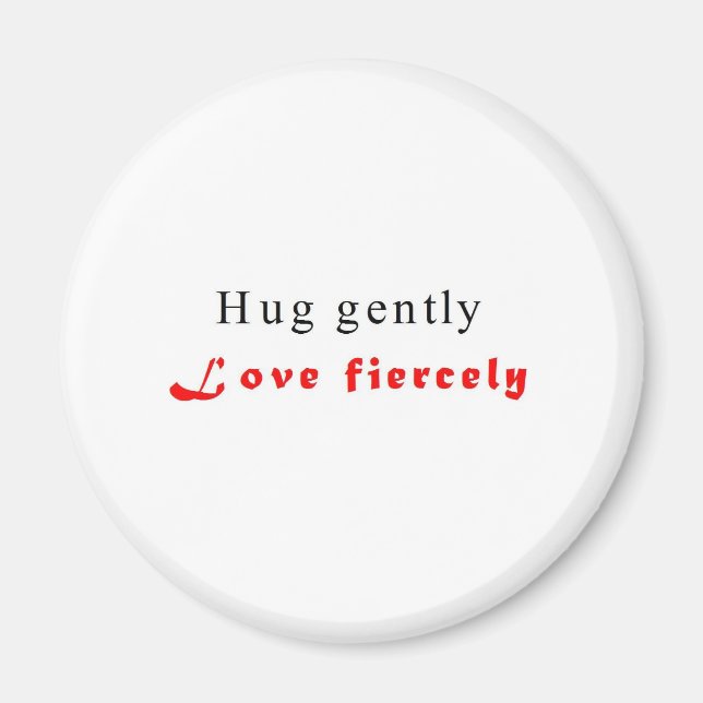 Hug gently magnet (Front)