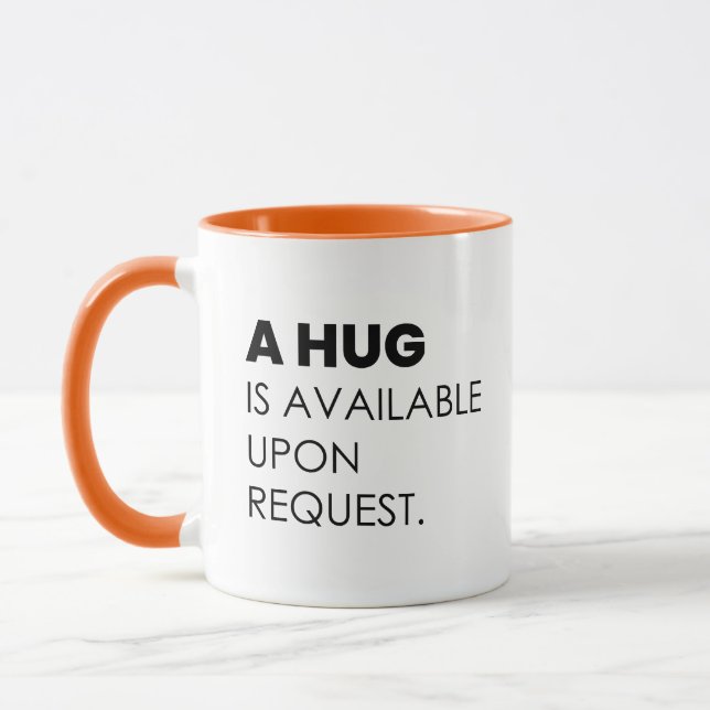 Hug Is Available Upon Request, Funny Extrovert Mug (Left)