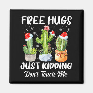Hug Just Kidding Dont Touch Me Funny Cactus Christ Magnet