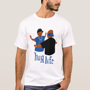 Hug Life T-Shirt