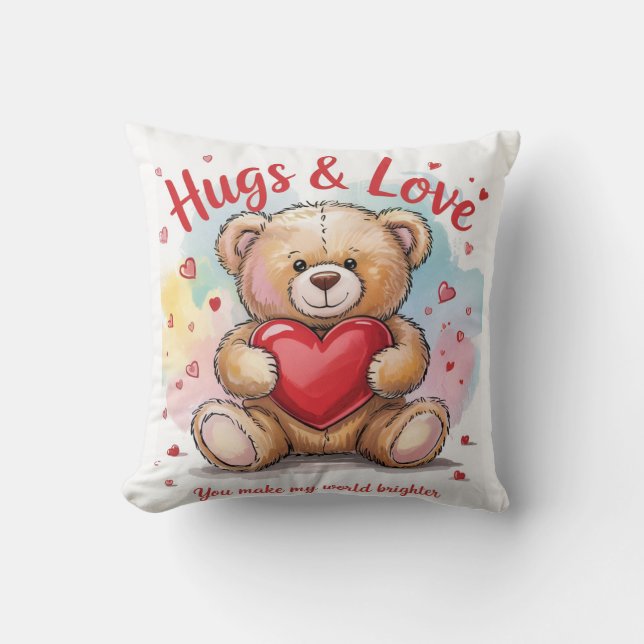 Hug & Love you make my world brighter Cushion (Front)
