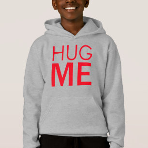 Hug me