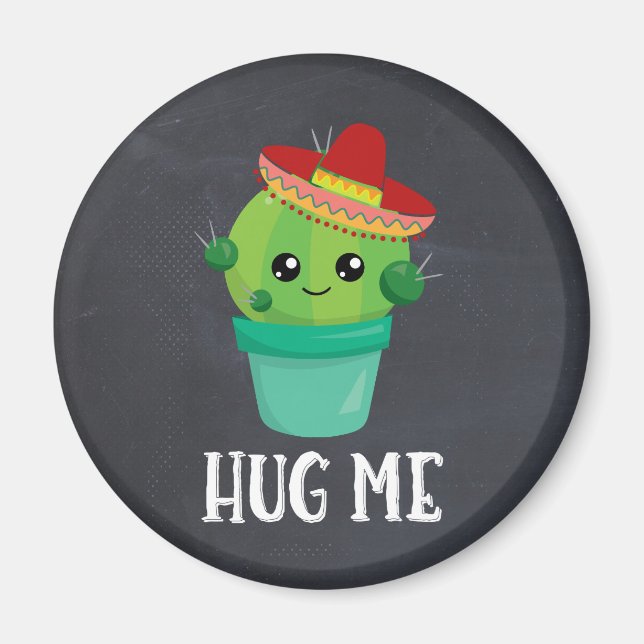Hug Me Cactus in a Sombrero on Black Chalkboard Magnet (Front)