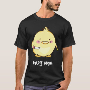 Hug Me Chicken Chick T-Shirt