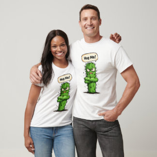 Hug Me Funny Angry Cactus T-Shirt