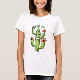 hug me funny cactus T-Shirt