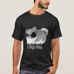 Hug Me Husky T-Shirt