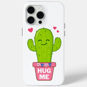 hug me, i am a nice cactus iPhone 15 pro max case