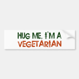 Hug Me I'M A Vegetarian Bumper Sticker
