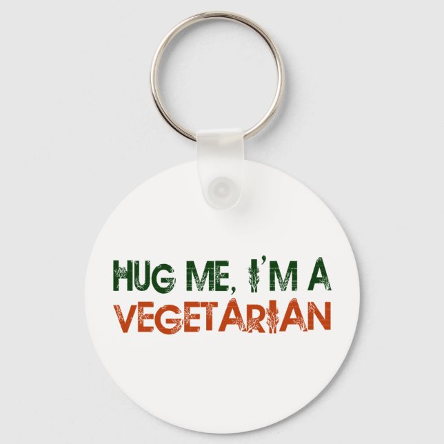 Hug Me I'M A Vegetarian Key Ring (Front)