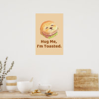 Hug Me I'm Toasted: Cute Burger Dog Food Pun Art