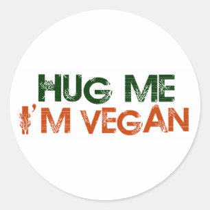 Hug Me I'M Vegan Classic Round Sticker