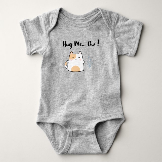Hug Me… Ow ! Baby Bodysuit (Front)