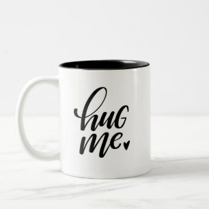 Hug Me / Step Away Hand Lettered Two-Tone Coffee Mug