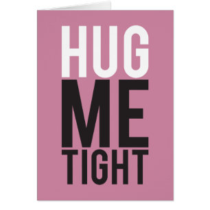 Hug Me Tight
