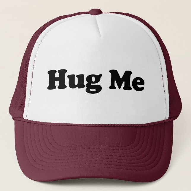 Hug Me Trucker Hat (Front)