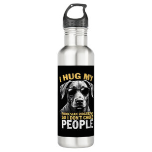 Hug My Rhodesian Ridgeback So I Don't Choke People 710 Ml Water Bottle