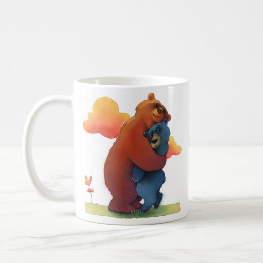 Hug Someone You Love Today. Coffee Mug