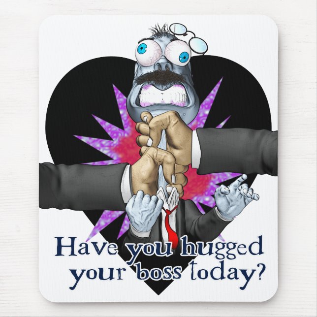 Hug Your Boss Mousepad (Front)