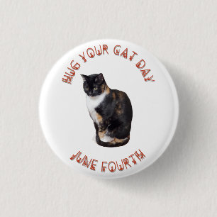 Hug Your Cat Day June 4th T-Shirt 3 Cm Round Badge