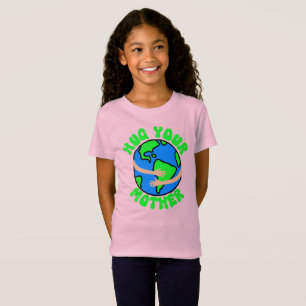 Hug Your Mother Earth, Earth Day, Mother's Day T-Shirt