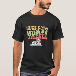 Huge Ears Worst Listener Shih Tzu Dog Mom Dad Long T-Shirt