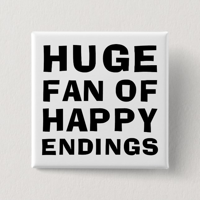 Huge Fan Happy 15 Cm Square Badge (Front)