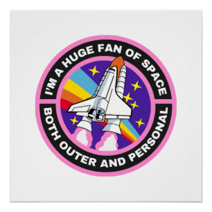 huge fan of space poster