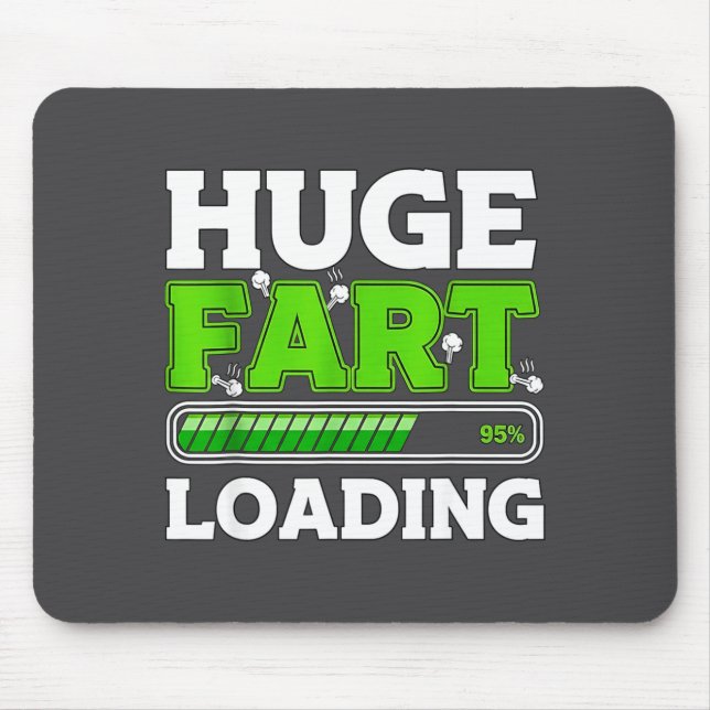 Huge Fart 95% Loading  Mouse Mat (Front)
